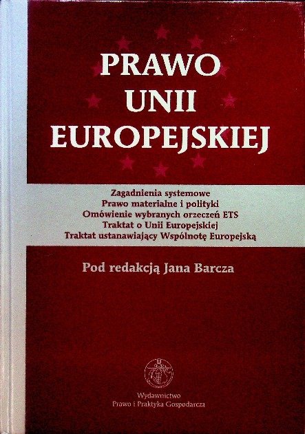 Prawo Unii Europejskiej - Barcz Jan | Książka w Empik