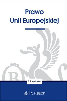 Prawo Unii Europejskiej - Opracowanie zbiorowe