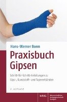 Praxisbuch Gipsen - Bonn Hans-Werner