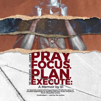 Pray. Focus. Plan. Execute. - Griffin Larry