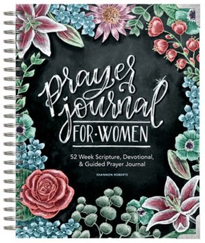 Prayer Journal for Women: 52 Week Scripture, Devotional & Guided Prayer Journal - Shannon Roberts