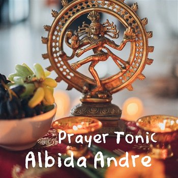 Prayer Tonic - Albida Andre