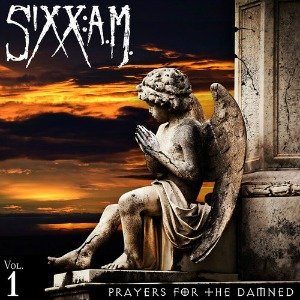 Prayers For The Damned - Sixx:A.M.