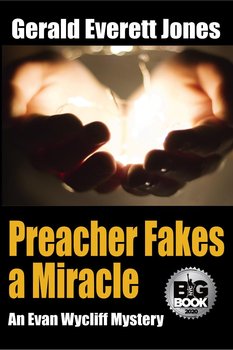 Preacher Fakes a Miracle - Gerald Everett Jones