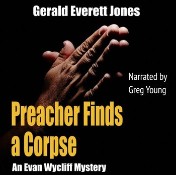 Preacher Finds a Corpse - Gerald Everett Jones