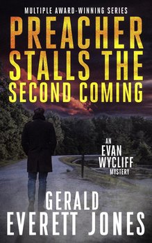 Preacher Stalls the Second Coming - Gerald Everett Jones