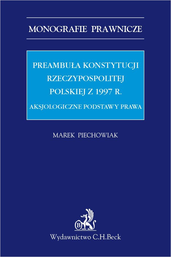 Do Jakich Wartości Odwołuje Się Preambuła Konstytucji Rp Preambuła Konstytucji Rzeczypospolitej Polskiej z 1997 r. Aksjologiczne