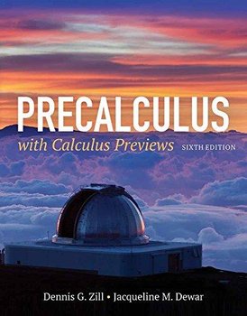 Precalculus With Calculus Previews - Zill Dennis G., Dewar Jacqueline M.