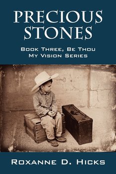 Precious Stones - Roxanne D. Hicks