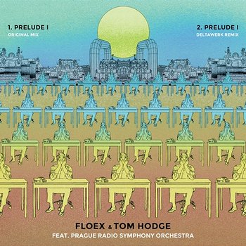 Prelude I + Remix - Floex, Tom Hodge feat. Prague Radio Symphony Orchestra