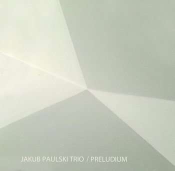 Preludium - Jakub Paulski Trio