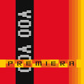 Premiera - Voo Voo