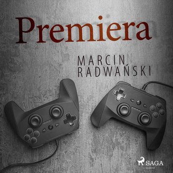 Premiera - Radwański Marcin