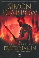 Pretorianin. Orły imperium. Tom 11 Scarrow Simon