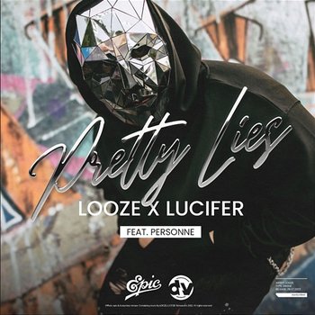 Pretty Lies - Looze, Lucifer feat. Personne