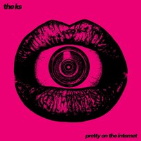 Pretty On The Internet The K's