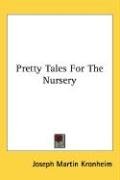 Pretty Tales For The Nursery - Kronheim Joseph Martin