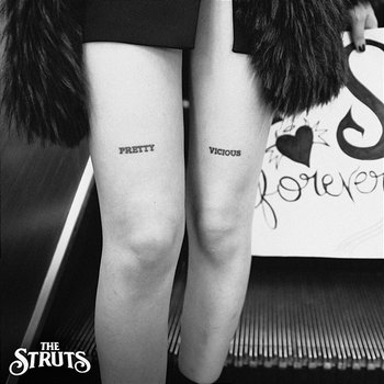 Pretty Vicious - The Struts