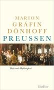 Preußen - Maß und Maßlosigkeit Donhoff Marion