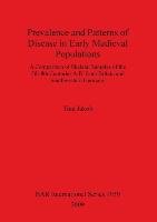 Prevalence and Patterns of Disease in Early Medieval Populations - Tina ...