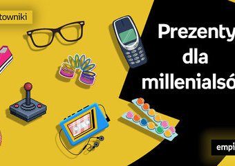 Prezenty millenialsów – TOP 15 pomysłów na sentymentalne i praktyczne podarunki