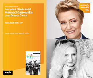 Prezydent Miasta Łodzi Hanna Zdanowska oraz Dorota Ceran | Empik Manufaktura