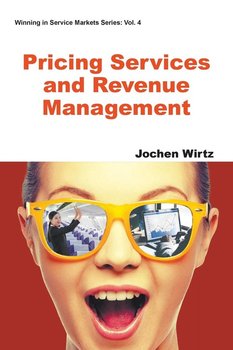 Pricing Services and Revenue Management - Wirtz Jochen
