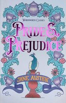 Pride and Prejudice. Wordsworth Classics Austen Jane