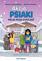 Prija musi zwolnić. Akcja Psiaki. Tom 3 Fairbairn Nathan