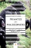 Primates and Philosophers - Waal Frans