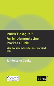 PRINCE2 Agile An Implementation Pocket Guide - Cooke Jamie Lynn