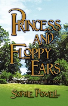 Princess and Floppy Ears - Powell Sophie