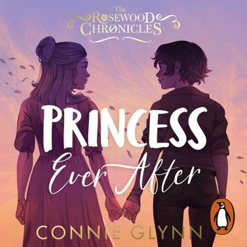 Princess Ever After - Glynn Connie