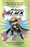 Princess in Black and the Hungry Bunny Horde - Hale Shannon