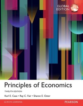 Principles of Economics. Global Edition - Case Karl