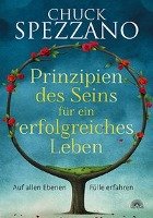 Prinzipien des Seins für ein erfolgreiches Leben - Spezzano Chuck