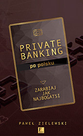 Private banking po polsku - Zielewski Paweł