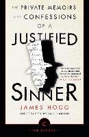 Private Memoirs and Confessions of a Justified Sinner James Hogg