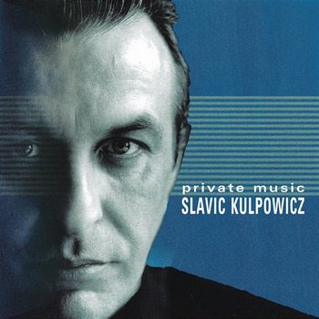 Private Music - Sławomir Kulpowicz
