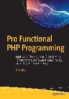 Pro Functional PHP Programming - Aley Rob