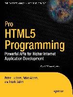 Pro Html5 Programming: Powerful APIs for Richer Internet Application Development - Lubbers Peter, Albers Brian, Salim Frank, Salem Frank