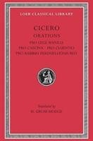 Pro Lege Manilia. Pro Caecina. Pro Cluentio. Pro Rabirio Perduellionis Reo Cicero, Cicero Marcus Tullius