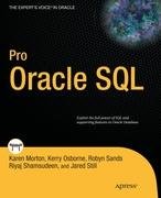 Pro Oracle SQL - Morton Karen, Osborne Kerry, Sands Robyn, Shamsudeen Riyaj, Still Jared