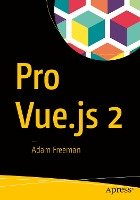 Pro Vue.js 2 - Freeman Adam