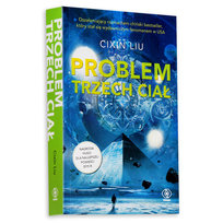 Problem trzech ciał. Wspomnienie o przeszłości Ziemi. Tom 1 Cixin Liu