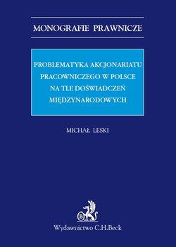Problematyka akcjonariatu pracowniczego w Polsce na tle doświadczeń międzynarodowych - Leski Michał