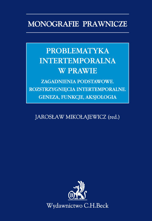 Problematyka Intertemporalna W Prawie. Zagadnienia Podstawowe ...