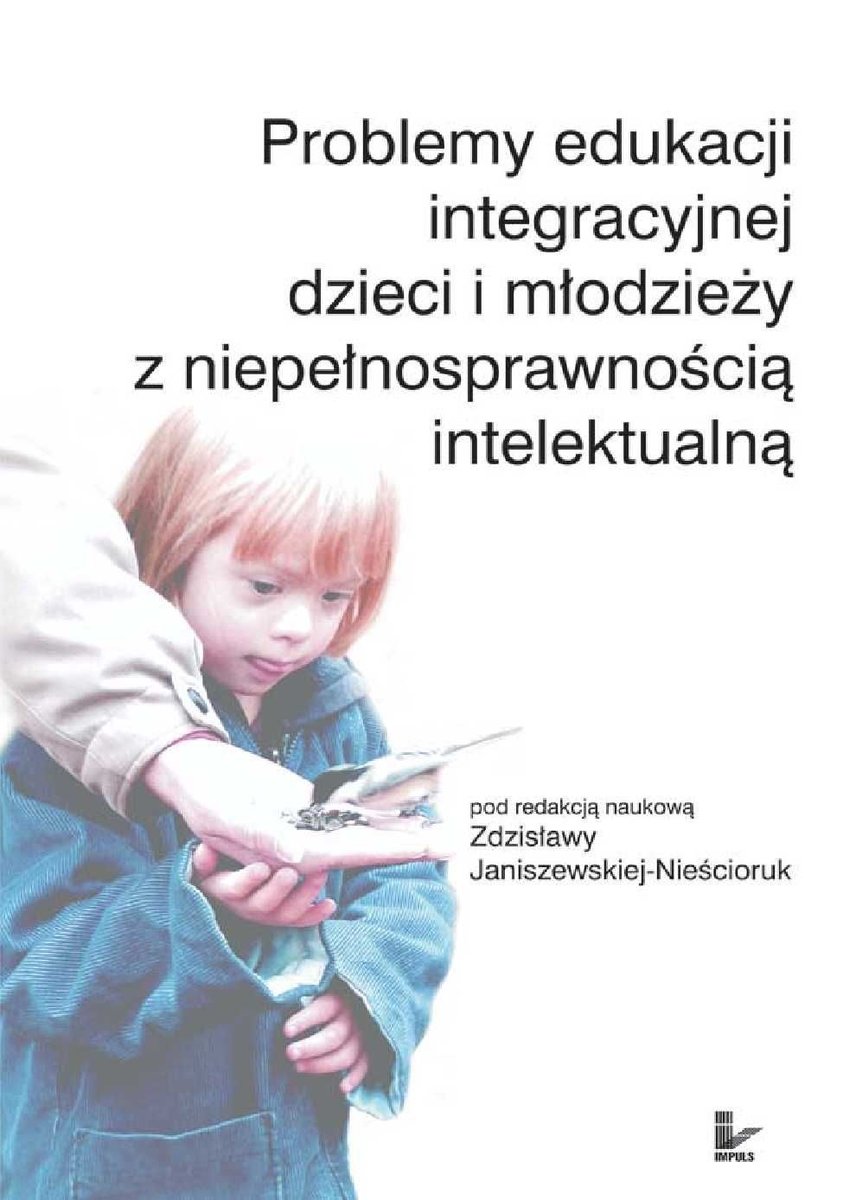Problemy edukacji integracyjnej dzieci i młodzieży z niepełnosprawnością intelektualną - ebook epub