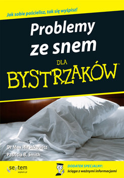 Problemy ze snem dla bystrzaków - Hirshkowitz Max