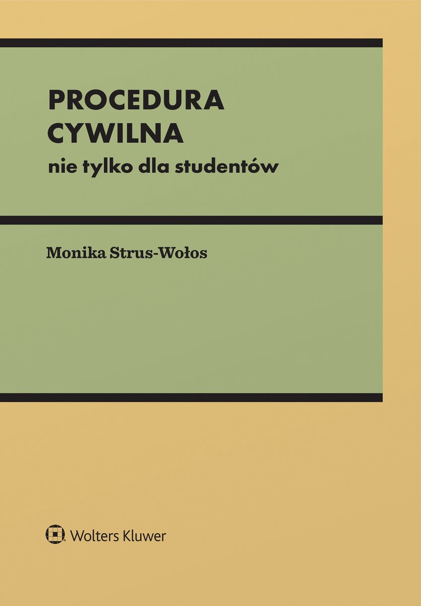 Procedura Cywilna. Nie Tylko Dla Studentów - Strus-Wołos Monika ...